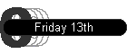 Friday 13th